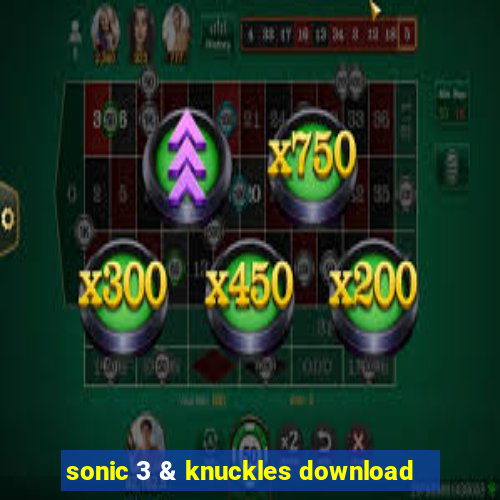 sonic 3 & knuckles download